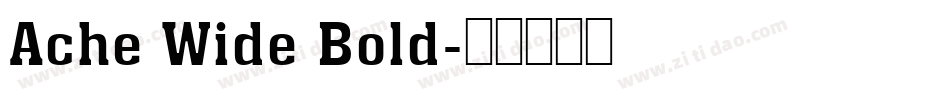 Ache Wide Bold字体转换